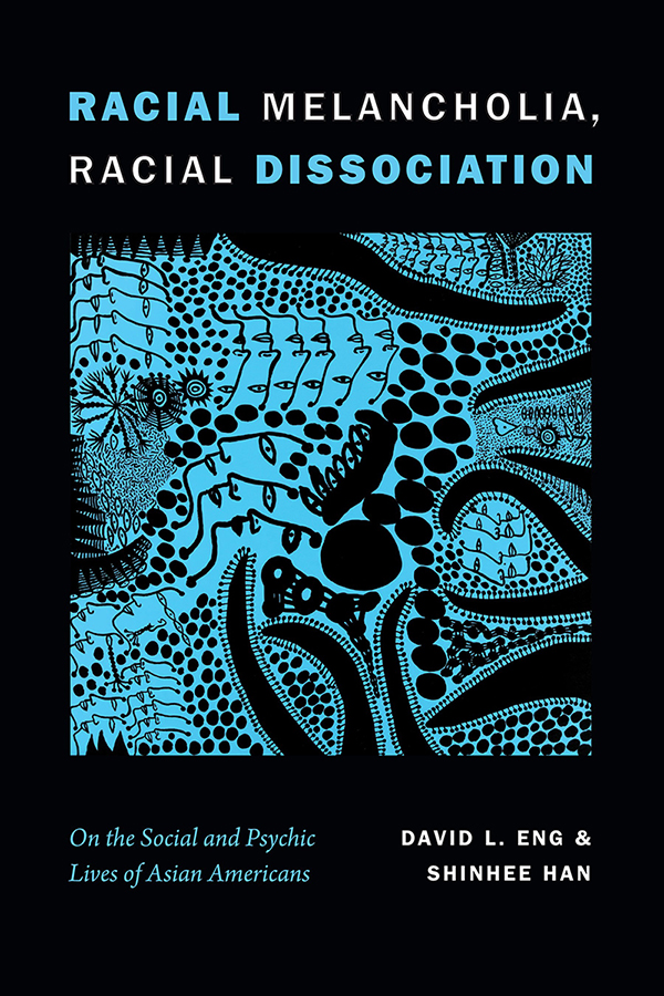 Book cover of Racial Melancholia, Racial Dissociation