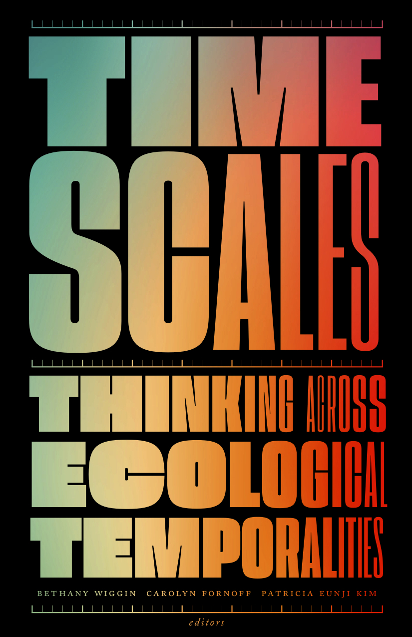 book cover titled Timescales: Thinking Across Ecological Temporalities