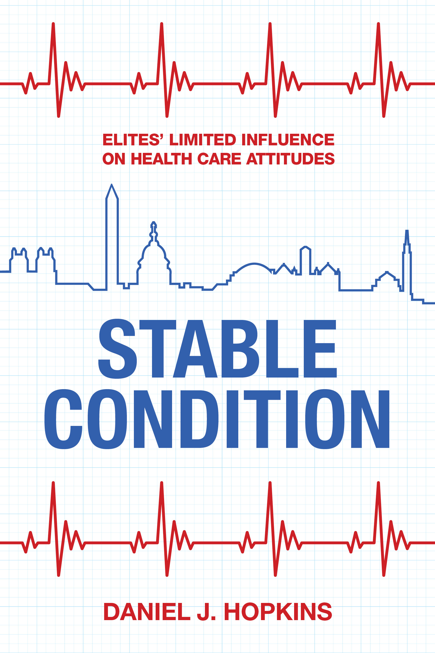 Cover of new book by Daniel J. Hopkins called "Stable Condition."