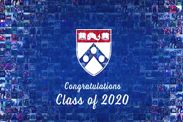 screen shot mosaic of Penn images overlaid with the Penn shield and the words Congratulations Class of 2020