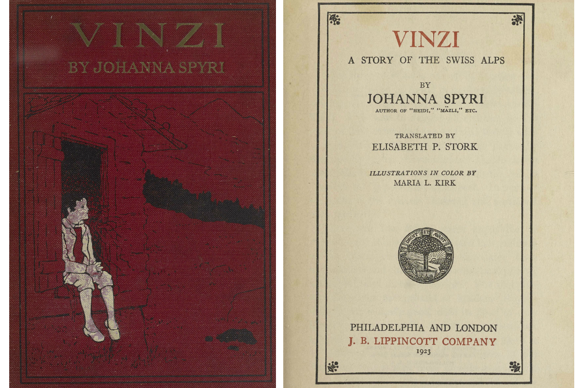 Cover of book Vinzi by Johanna Spyri showing child sitting in a windowsill and the title page of the book reading Vinzi a story of the Swiss Alps by Johanna Spyri translation by Elisabeth P. Stork and Illustrations in color by Maria L. Kirk. Philadelphia and London J.B. Lippincott Company 1923.  