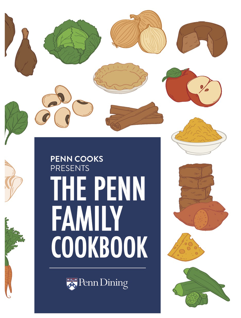 Book cover that reads Penn Cooks Presents The Penn Family Cookbook, Penn Dining.