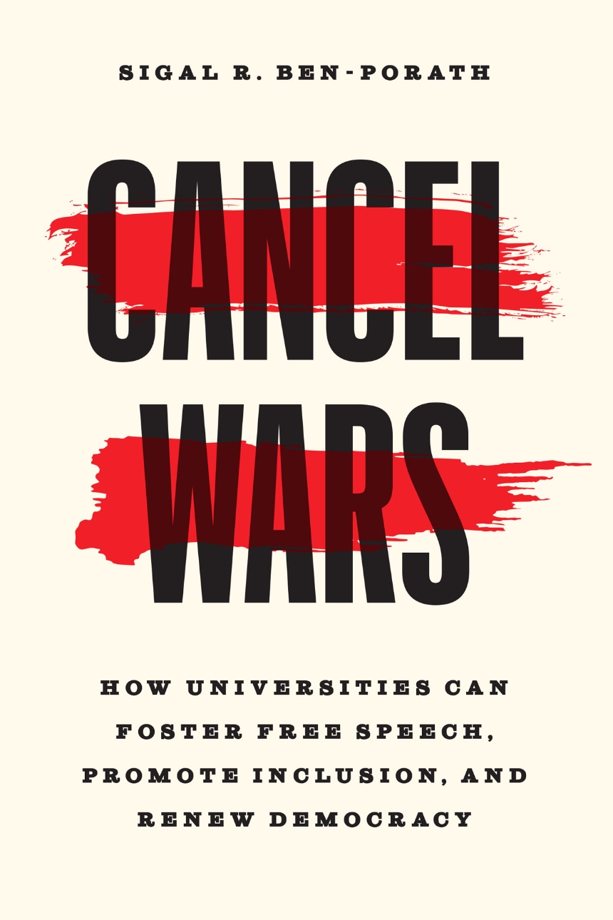 Book cover for Cancel Wars: How Universities Can Foster Free Speech, Promote Inclusion, and Renew Democracy