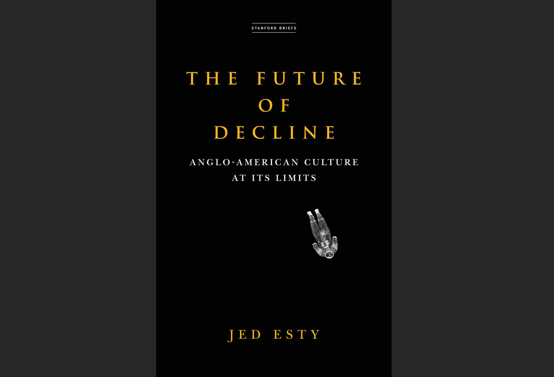 The Future of Decline Anglo-American Culture at its Limits by Jed Esty book cover