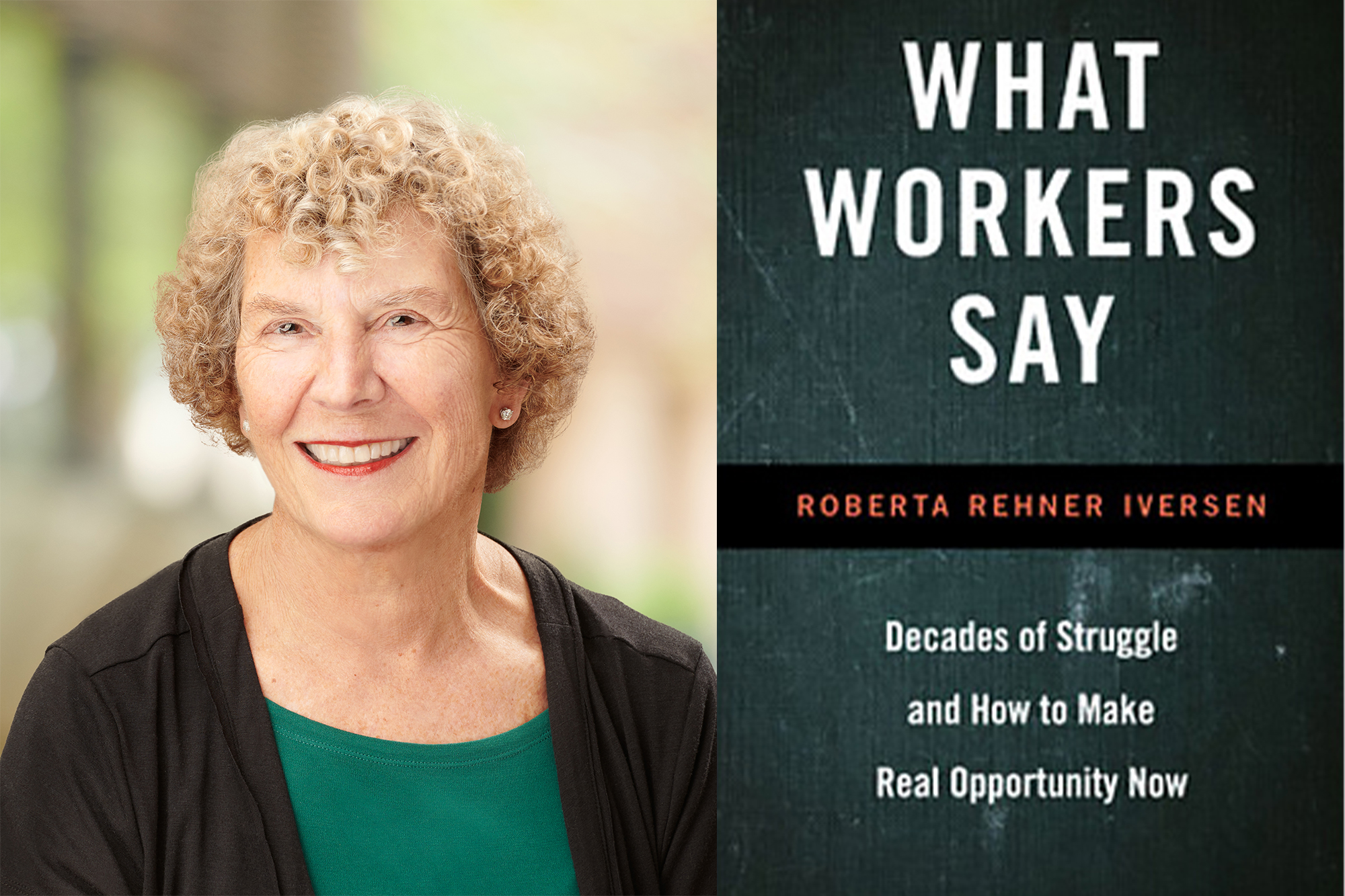 Left: Roberta Iverson; right: book cover titled What Workers Say.