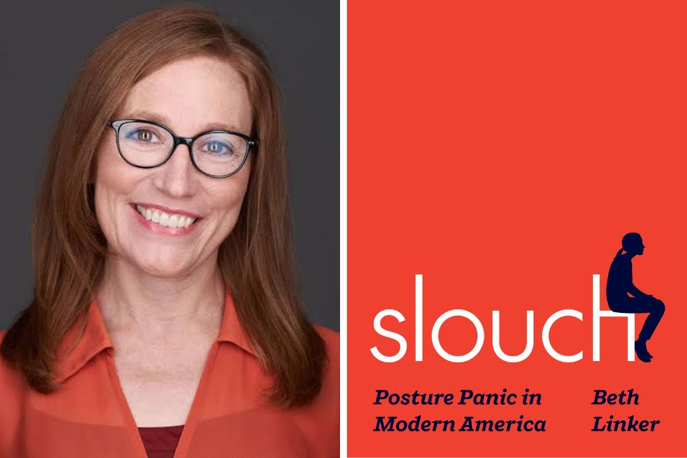 Beth Linker and the cover of her book, “Slouch.”