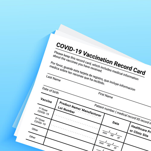A COVID-19 Vaccination Record Card, which reads, "Please keep this record card, which includes medical information about the vaccines you have received. Por favor, guarde esta tarjeta de registro, que incluye informacion medica sobre las vacunas que ha recibo. Last Name, First Name, MI, Date of birth, Patient number (medical record IIS record number). Vaccine, Product Name/Manufacturer, Lot Number, Date, Healthcare Professional or Clinic Site,” as well as 1st dose, 2nd dose, and other. 