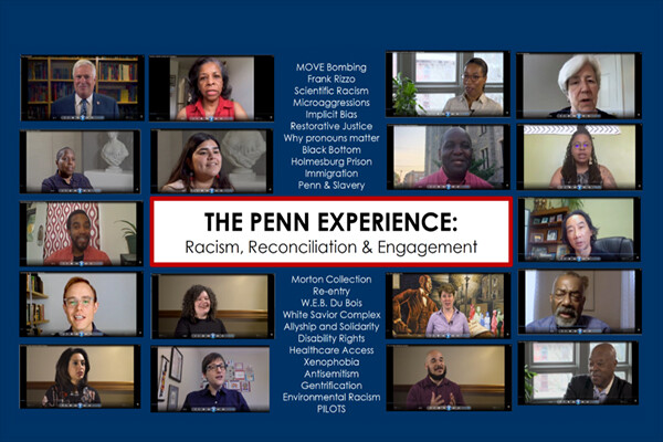Screen capture of a panel of people with the banner across the screen reading “The Penn Experience: Racism, Reconciliation, & Engagement”