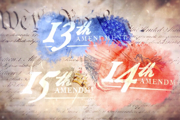 An illustration whose background is the Constitution. The words "We the people" are visible in the background, and the words "13th Amendment," "14th Amendment," and "15th Amendment" are visible in the foreground.